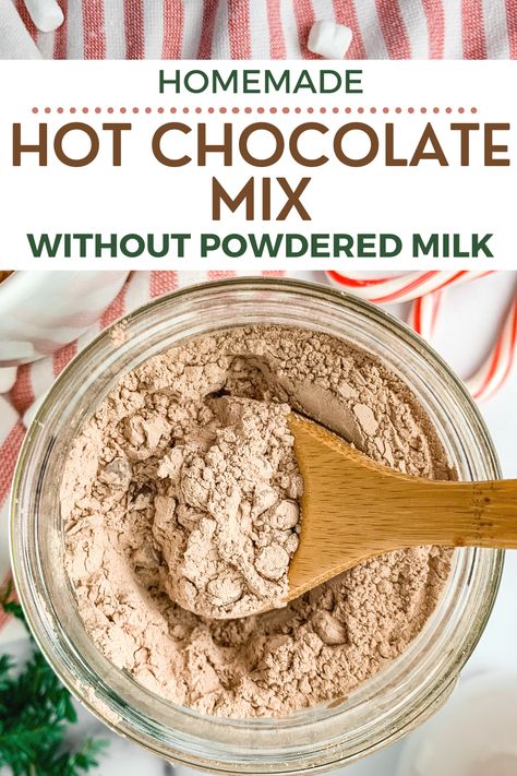 Hot Cocoa Mix Recipe No Dry Milk, Hot Chocolate Gifts Diy, Hot Chocolate Mix Recipes Dry, Jar Soups, Diy Hot Chocolate Mix, Homemade Hot Chocolate Mix Recipe, Dairy Free Hot Chocolate, Hot Cocoa Mix Recipe, Cocoa Powder Recipes