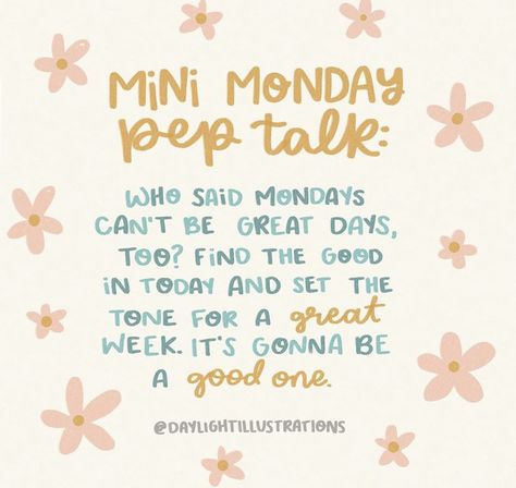 Mindset Social Media Posts, Friday Pep Talk, Mini Monday Pep Talk, Daylight Illustration, Monday Pep Talk, Mini Pep Talk, Positive Daily Quotes, Happy Monday Quotes, Team Motivation