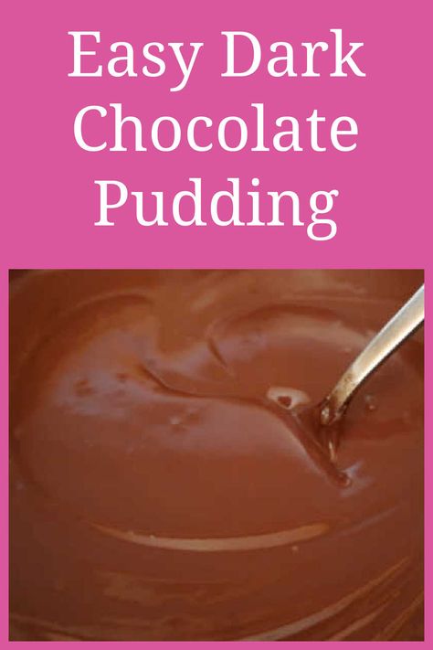 Dark Chocolate Pudding Recipe - Quick & Easy Homemade Dessert Easy Homemade Chocolate Pudding, Dark Chocolate Pudding Recipe, Chocolate Pudding Dessert, Dark Chocolate Pudding, Baked Chocolate Pudding, Chocolate Pudding Desserts, Cheap Desserts, Chocolate Pudding Recipe, Dark Chocolate Desserts