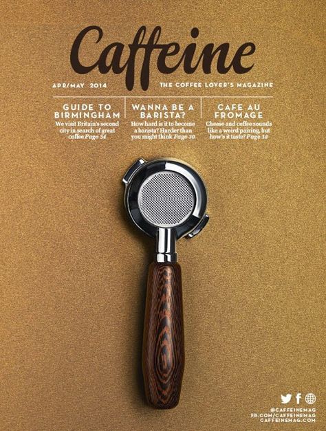 Caffeine Magazine Cover The Coffee Lover's Magazine Free Book Cover Design, Coffee Magazine, Typography Photography, Magazine Wall, 브로셔 디자인, Magazine Cover Design, Publication Design, April May, Print Layout