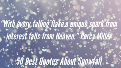 50 Best Quotes About SnowFall For Snow Lovers (Snow Days!!!) First Snowfall, Falling Snow, Snow Days, I Love Winter, Falling From The Sky, Remember Me, Snow Day, Best Quotes, Positive Quotes