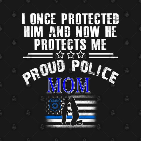 Quotes About Service, Police Party Ideas, Police Mom Shirt, Police Academy Graduation Party, Academy Graduation Party, Police Prayer, Police T Shirt, Police Appreciation, Police Sign