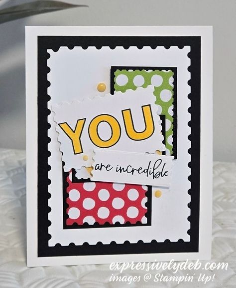 Boutique Cards, Customer Card, Stampin Up Birthday Cards, You Are Incredible, Special Birthday Cards, Paper Scraps, Card Making Inspiration, Card Layout, Card Kit