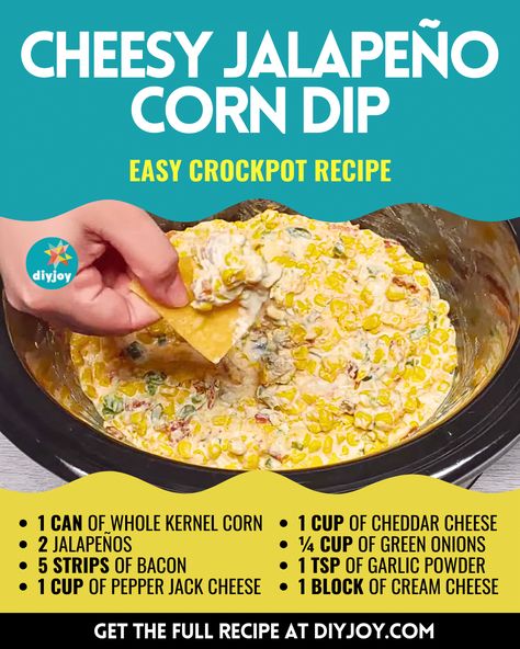 Crockpot Cheesy Jalapeño Corn Dip Recipe via @diyjoycrafts Jalapeno Corn Dip, Dip Crockpot, Creamy Corn Dip, Corn Dip Recipe, Jalapeño Corn, Corn Dip Recipes, Crock Pot Dips, Corn Dip, Creamy Corn