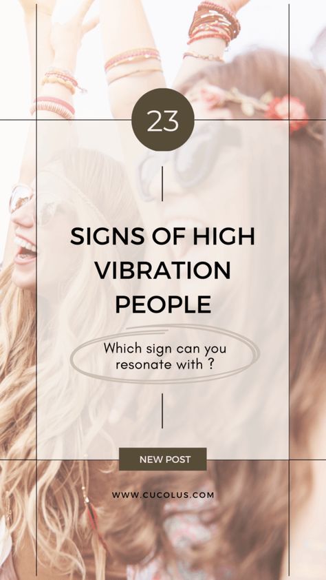 Signs You Have A High Vibration, Signs Of A High Vibration Person, High Vibrational People, Signs Of High Vibration People, Signs Of High Vibration, High Vibration Person, High Vibration People, High Vibration Aesthetic, High Vibrations Aesthetic