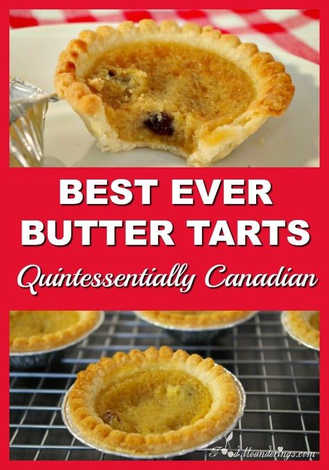 Best Ever Butter Tart | Canadian - foodmeanderings.com:These amazing and easy butter tarts can be made in under 20 minutes with store-bought tart shells. If you like butter tarts (no raisins) then there is a pecan option. #buttertart #dessertrecipes #tarts #pastry #canadian #christmas #christmastreats #butter #vegetarian #vegetarianrecipes #baking #easyrecipe Easy Butter Tarts, Butter Tart Filling, Best Butter Tart Recipe, Canadian Butter Tarts, Butter Tart, Canadian Cuisine, Tart Filling, Easy Butter, Butter Tarts