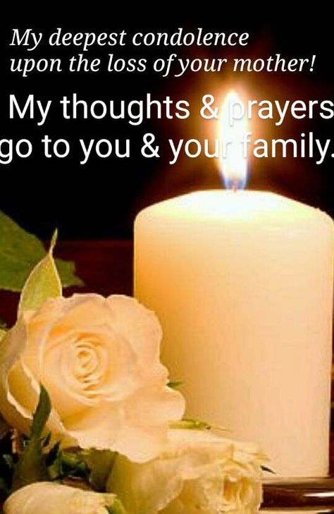 My Deepest Condolences Prayers, My Condolences For Your Loss Father, Loss Of Mother Sympathy Condolences, My Deepest Condolences, Condolences To The Family, Rest In Peace Message, Condolences Candle Light, Condolences Messages For Loss, Sympathy Condolences