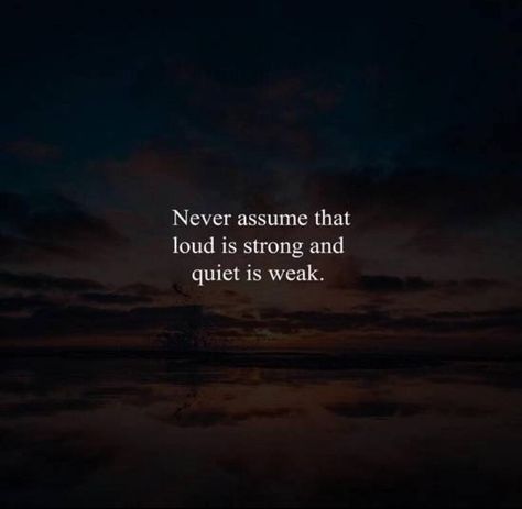 Quiet is not weak, it holds so much self-control. Stay Quiet And Observe Quotes, Quiet But Strong Quotes, Quiet Soul Quotes, Quiet Person Quotes, Stay Quiet Quotes, Shy Quotes, Stealing Quotes, Quiet Quotes, Quiet Person