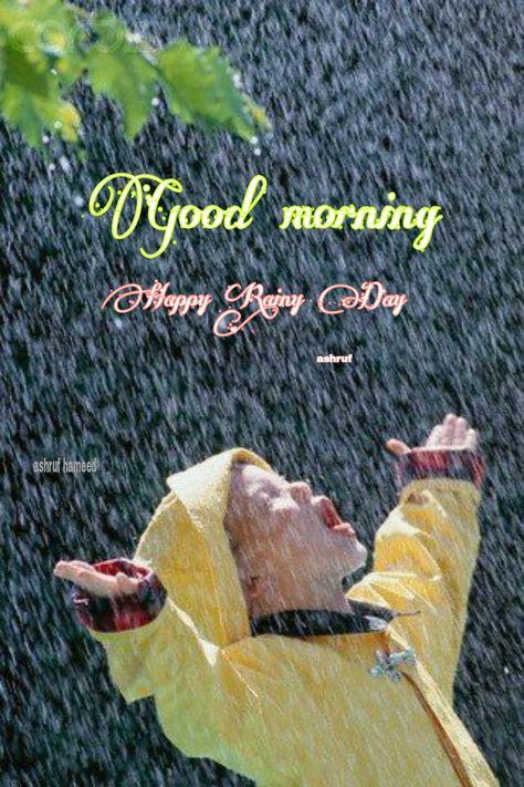 Good Morning With Rainy Picture, Rainy Morning Quotes, Happy Rainy Day, Good Morning Rain, Rainy Good Morning, Good Morning Rainy Day, Rainy Day Quotes, Good Morning Dear Friend, Rain Quotes