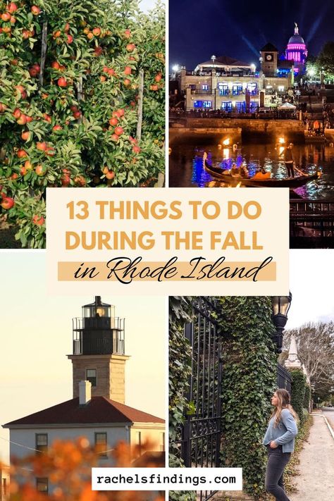 collage of 4 pictures. apple trees, gondola in river lighting fires, lighthouse surrounded by fall leaves, girl standing next to iron gate with ivy. Rhode Island In The Fall, Rhode Island Fall, Newport Ri Mansions, Things To Do During Fall, Fall In Connecticut, Connecticut Fall, Rhode Island Vacation, Visit Connecticut, Rhode Island Travel