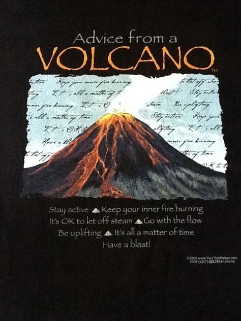 Volcano Quotes, Lassen Volcanic, Lassen Volcanic National Park, Vacation Quotes, Matter Of Time, Fire Burning, Cool Tee Shirts, Words To Use, Go With The Flow