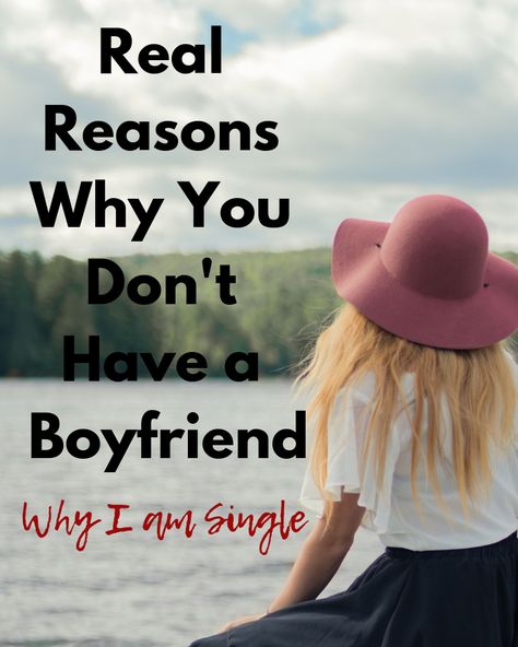 Why I am still single? Get the real reasons you don't have a boyfriend and still live your best life as a single. Happy with yourself. #happiness #single #singlelife #relationships #love Reasons Why I Am Single, Why I Don't Have A Boyfriend, Why Don’t I Have A Boyfriend, Single But Want A Relationship Quotes, I Am Single, Why Am I Still Single, I Want A Boyfriend, Never Had A Boyfriend, First Date Tips