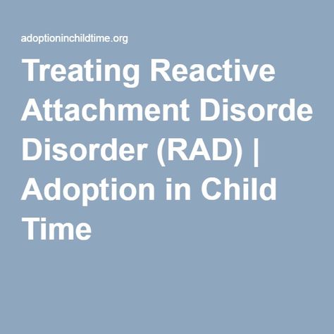 Treating Reactive Attachment Disorder (RAD) | Adoption in Child Time Attachment Disorder, Reactive Attachment Disorder, Social Work Practice, The Therapist, Mental Disorder, Mental Health Counseling, Family Therapist, Play Therapy, Mental Health Resources