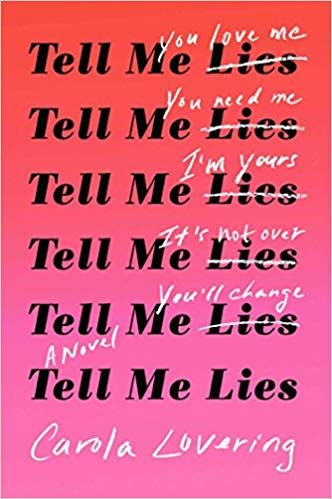 Tell Me Lies by Carola Lovering | Spring Reading List | 12 must-read books topping | spring books to read bestsellers | Book club list | books to read this spring | books to read for women | reading lists for women | reading lists for women book clubs | reading lists for women in their 30's Glitter Inc. Popsugar Reading Challenge, Post College Life, Tell Me Lies, Toxic Love, Best Book Covers, Pink Books, Beautiful Book Covers, Montage Photo, Books I Read