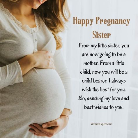 Amazing Pregnancy Wishes For Sister Baby Wishes, Pregnant Sisters, Happy Pregnancy, Wishes For Sister, Birthday Wishes For Sister, Birthday Wishes For Myself, Dear Sister, Photo Album Diy, Album Diy