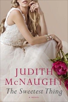 The Sweetest Thing by Judith McNaught Judith Mcnaught, Susan Elizabeth Phillips, Sandra Brown, Fiction Books Worth Reading, Historical Romance Books, Beach Books, The Sweetest Thing, Old Flame, Sweetest Thing