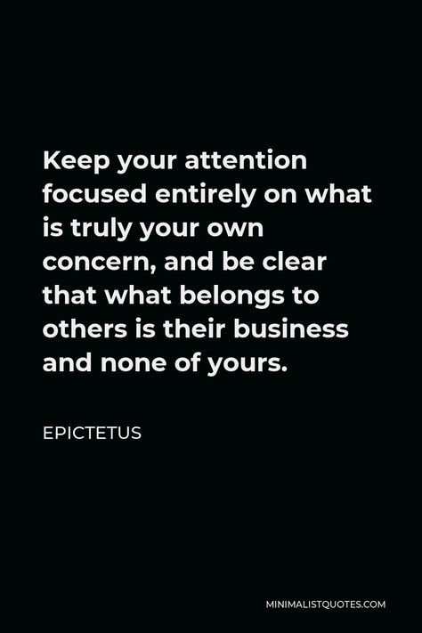 Fake Concern Quotes, What Is Stoicism, Stoism Quotes, Concern Quotes, Business Rules Quotes, Epictetus Quotes, Small Business Owner Quotes, Innovation Quotes, Time Management Quotes