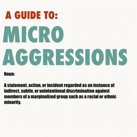 Peterborough Youth Council on Instagram: “A guide to micro aggressions, subconsciously these phrases are common in many social institutions and often have a greater impact on the…”