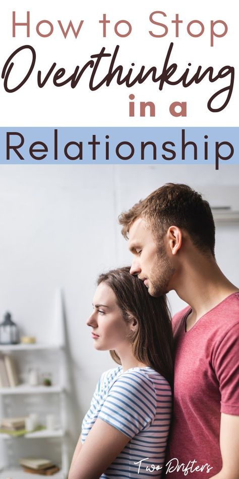 Relationship Insecurity, How To Believe, Stop Overthinking, Open Relationship, Relationship Help, Feeling Insecure, Successful Relationships, Past Relationships, Marriage Relationship