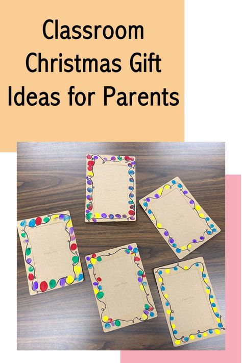 classroom Christmas gifts for parents Classroom Christmas Gifts For Parents, Christmas Gift Ideas For Students, Classroom Christmas Gifts, Christmas Presents For Parents, Preschool Christmas Gifts, Gift Ideas For Students, Class Christmas Gifts, Photo Christmas Gifts, Students Christmas