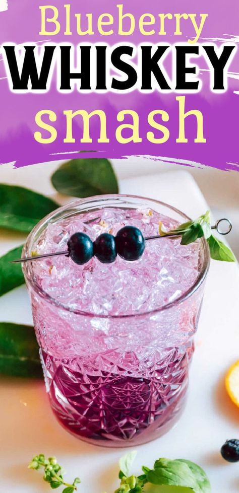 Blueberry Drinks, Blueberry Cocktail, Whiskey Smash, Whisky Cocktails, Whiskey Cocktails, The Deck, Cocktail Drinks, Super Simple, Happy Hour