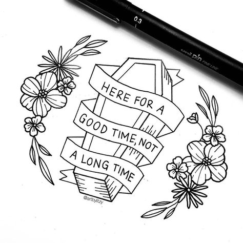 here for a good time, not a long time ♡ b Here For A Good Time Tattoo, Here For A Good Time Not A Long Time, Stick Poke Tattoo, Tarot Tattoo, Koi Art, Poke Tattoo, Old School Tattoo Designs, Diy Embroidery Patterns, Aesthetic Tattoo