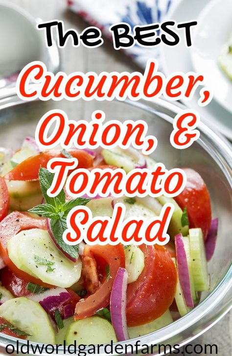 The BEST cucumber, onion and tomato salad. How to bring this classic dish to a whole new level that everyone can enjoy!  #cucumber #cucumbersalad #cucumberandonion #tomato #onion #cucumberrecipes #garden #farmtotable #oldworldgardenfarms Cucumber Tomato And Onion Salad, Onion Salad Recipe, Marinated Salad, Cucumber Onion Salad, Tomato And Onion Salad, Cucumber Onion, Salad Cucumber, Marinated Cucumbers, Tomato Salad Recipes