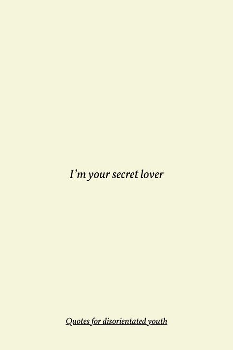 Secret Lovers Quotes, Future Quotes, Secret Lovers, Lovers Quotes, The Secret, Quotes, Quick Saves