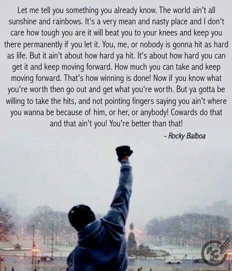 Rocky talking to his son.... Rocky Quotes, Rocky Balboa Quotes, Rocky Balboa, Keep Moving Forward, A Poem, Balboa, A Quote, Moving Forward, Movie Quotes