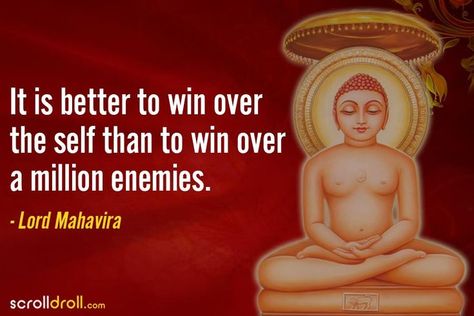 The founder of Jainism and one of the most prominent Indian spiritual leaders, Lord Mahavira gave the message of non-violence, truth and attaining spiritual enlightenment. Lord Mahavira quotes give an insight into the philosophy and teaching of Jainism. He left home at the age of 30, practiced intense meditation and austerities before attaining enlightenment. He then preached his teachings across teachings. Jainism Quotes, Self Realization, He Left, Spiritual Enlightenment, Spiritual Journey, Inner Peace, Words Quotes, Wise Words, Spirituality