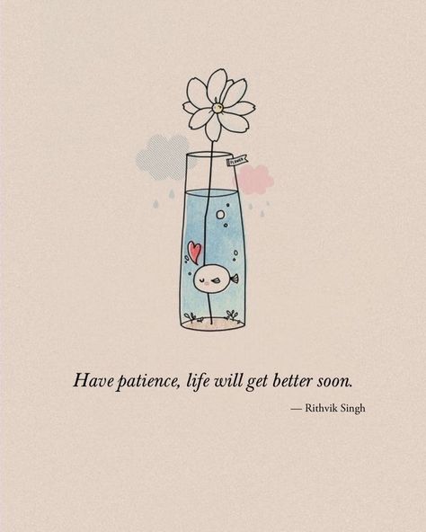 Meaningful Quotes For Friends, Motivational Quotes Drawings, Quotes For Patience, Life Is Precious Quotes, Patience Drawing, Cute Motivational Doodles, Girly Quotes For Instagram, Motivation Cartoon, Quotes On Patience