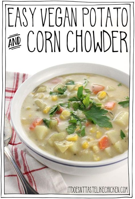 Easy Vegan Potato and Corn Chowder! Creamy, comforting vegetable chowder, perfect for a quick weeknight meal. Vegetarian, dairy-free. #itdoesnttastelikechicken Veggie Chowder, Mushroom Chowder, Vegan Clam Chowder, Vegan Chowder, Vegan Corn Chowder, Cook Potatoes, Vegan Mushroom, Recipe Vegetarian, Vegan Potato