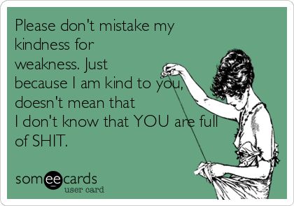 Truth Hurts, E Card, Ecards Funny, Someecards, Sarcastic Quotes, How I Feel, Just Because, Bones Funny, The Church