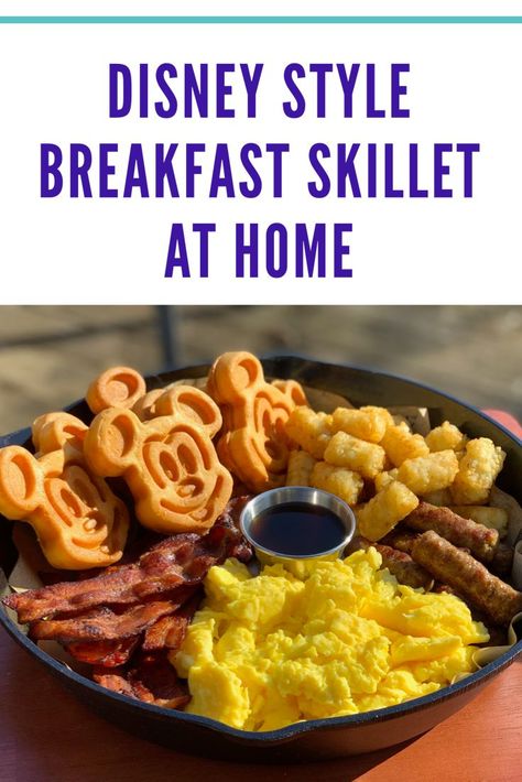 Make Your Own Disney Inspired Breakfast Skillet - Diznify Disney Breakfast Ideas At Home, Diy Disney Food, Disney Snacks At Home, Disney Brunch Ideas, Disney Breakfast Recipes, Disney Themed Breakfast, Disney Breakfast Ideas, Disney Brunch, Disney Princess Breakfast