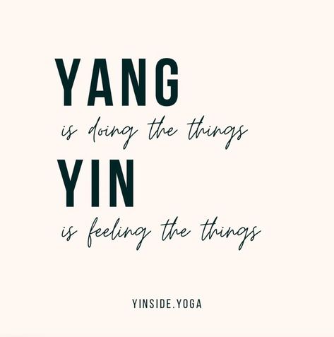 Yin Yoga Benefits Quotes, Yoga Words Inspirational, Yin Yoga Aesthetic, Yoga Therapy Quotes, Yin Quotes, Yin Vs Yang, Yin Yoga Quotes, Yoga Sayings, Yoga Alignment