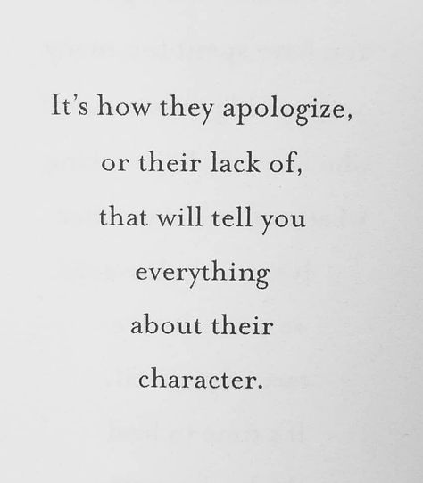 No Apology Quotes Relationships, I Deserve An Apology, Non Apology, No Apology Quotes, Apology Without Change, Feeling Energy, No Apology, Apologizing Quotes, I Deserve Better