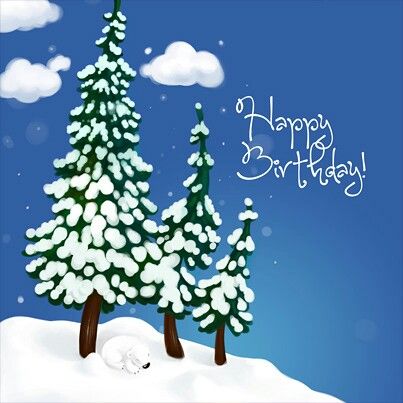 Winter Happy Birthday, Free Birthday Wishes, Happy Birthday Wishes For Him, Free Happy Birthday Cards, Birthday Wishes For Him, Birthday Wishes Greetings, Birthday Greetings Friend, Free Birthday Card, Happy Birthday Greetings Friends