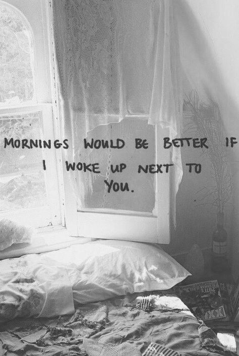 If I woke up next to you love love quotes quotes black and white quote love quote mornings Ldr Goals, Morning Person, Les Sentiments, I Cant Even, Hopeless Romantic, Morning Quotes, The Words, Good Morning Quotes, Relationship Quotes