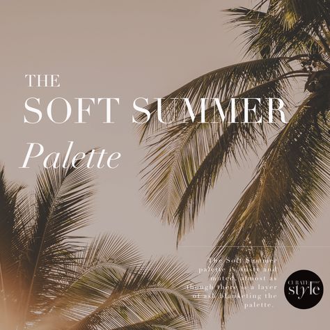 Soft Summer Guide for 2023 | Curate Your Style Soft Summer Capsule Wardrobe 2023, Soft Summer Neutrals, Soft Summer Makeup Looks, Soft Summer Color Palette Outfits, Soft Summer Wardrobe, Soft Summer Fashion, Soft Summer Makeup, Soft Autumn Palette, Soft Summer Palette