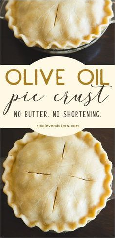 Olive Oil Pie Crust Recipe, Olive Oil Pie Crust, Easy Pie Crust Recipe, Oil Pie Crust, Healthy Pies, Pie Crust Recipe Easy, Pie Dough Recipe, Homemade Pie Crust Recipe, Easy Pie Crust