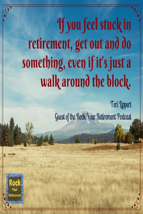 Retirement doesn't have to be boring. Rock your Retirement Lifestyle with the Rock Your Retirement Podcast. Retirement Life, Retired People, Retirement Lifestyle, Preparing For Retirement, Get Unstuck, Jumping To Conclusions, Spirit Soul, Happy Retirement, Feeling Stuck