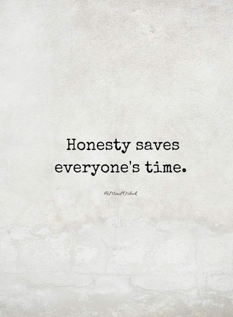 Honest Friend Quotes, Honesty Quotes, Humanity Quotes, Honest Quotes, Say Word, Literature Quotes, Message Board, Be Honest, Pretty Lyrics