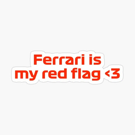 #Ferrari #FormulaOne #F1 #RedFlag #Redbubble #F1Sticker Grunge Room Ideas, Cool Car Stickers, Funny Laptop Stickers, Ferrari Poster, Racing Stickers, F1 Art, Red Words, F1 Poster, Cute Laptop Stickers