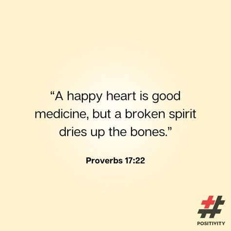 “A happy heart is good medicine, but a broken spirit dries up the bones.” — Proverbs 17:22 #positivity #mindset #Proverb My Spirit Is Broken, Broken Spirit, Proverbs 17 22, Oc Inspo, Inspirational Quotes Encouragement, Positivity Mindset, Proverbs 17, Happy Heart, Spiritual Meaning