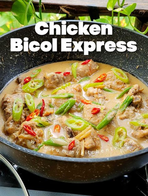 Chicken bicol express Chicken Bicol Express Recipe, Bicol Express Recipe, Bicol Express, Bicol Region, Creamy Chicken Dish, Gizzards Recipe, Yummy Kitchen, Filipino Recipe, Filipino Cuisine