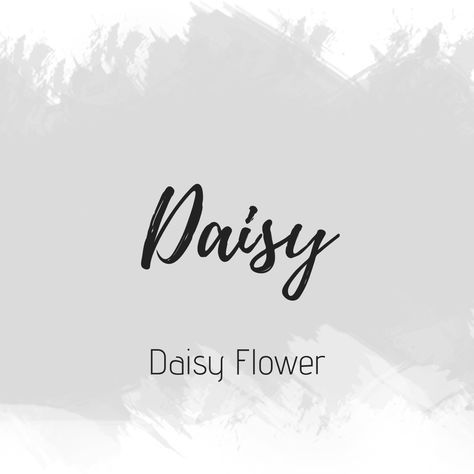 Daisy Daisy Name Meaning, Daisy Name, Sweet Girl Names, Cat Behaviour, Lily Potter, Fantasy Names, Beautiful Names, Baby Name List, Name List