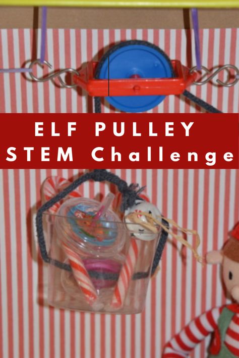 Christmas STEM Challenge - ELF Pulley  STEM Challenge #scienceforkids #STEMChallenges Santa Science, Christmas Stem Challenge, Christmas Science Experiments, Stem Activities For Kids, Christmas Activities For Toddlers, Fun Stem Activities, Christmas Science, Teaching Stem, Preschool Science Activities