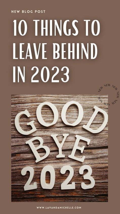 10 Things to Leave Behind in 2023: Make Way for a Fresh Start! - LavandaMichelle Unhealthy Relationships, Inner Critic, Unrealistic Expectations, Learning To Let Go, Leave Behind, Negative Self Talk, A Fresh Start, Focus On Yourself, Fresh Start