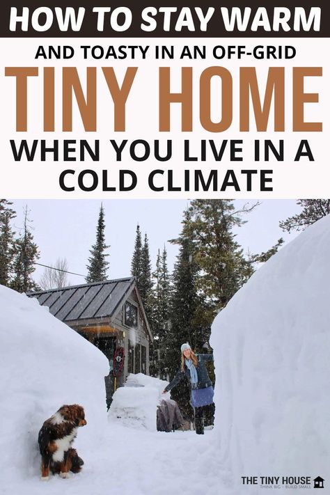 Don't be so feared to live in an off-grid tiny home even when you live in a cold climate. These effective ways We've provided here can help you to stay warm and toasty. Go through the post. Off Grid Home Plans, Off Grid Winter, Solar Powered Cabin Off Grid, Off Grid Greenhouse Heater, Earthship Home Cold Climate, Tiny Home Water System Off Grid, Permaculture Cold Climate, Survivor Idea, Off Grid Tiny House