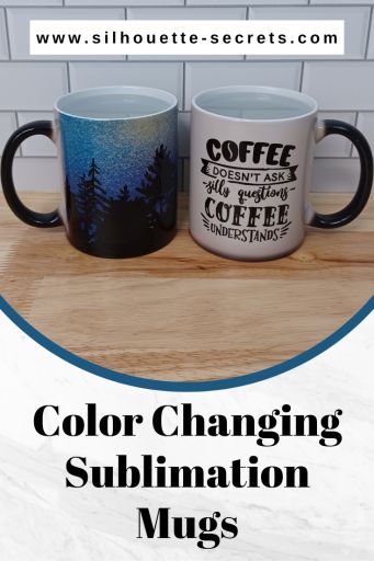 Color Changing Sublimation Mugs – Silhouette Secrets+ by Swift Creek Customs Color Changing Mug Ideas, Sublimation Mugs Ideas, Heat Tape, Trying New Things, Mug Press, My Workspace, Sublimation Mugs, Diy Cricut, Be Present